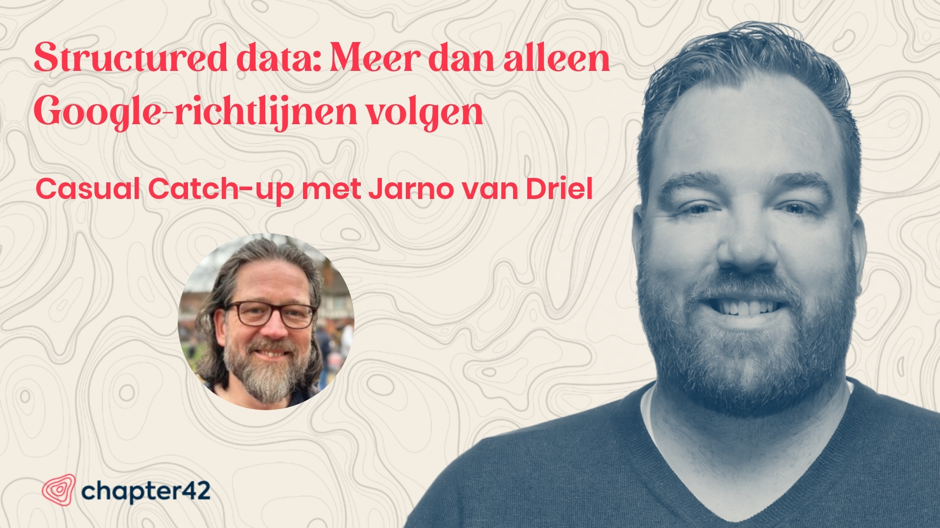 Structured data: meer dan alleen Google-richtlijnen volgen – Casual Catch-up met Jarno van Driel